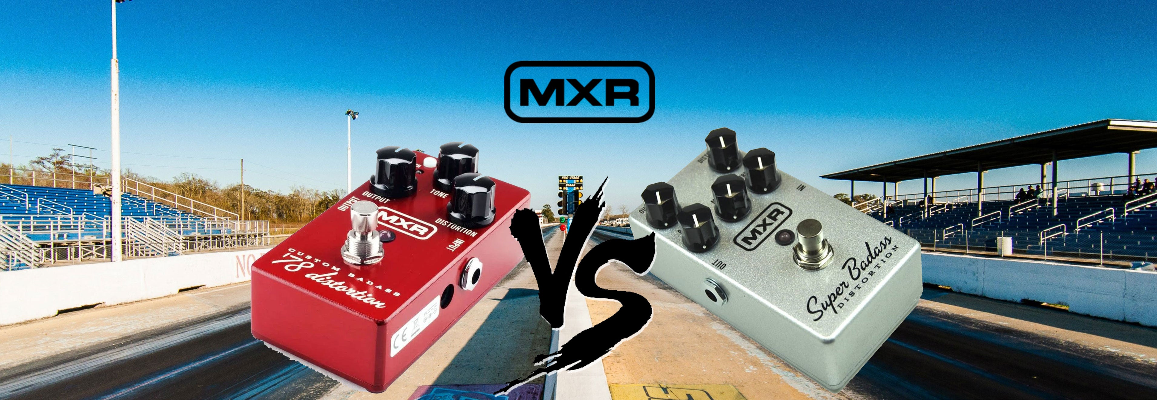 MXR M78 Custom Badass '78 Distortion vs. MXR Super Badass Distortion: