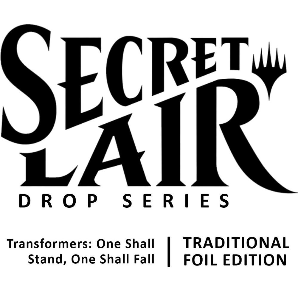 Secret Lair Drop: Transformers: One Shall Stand, One Shall Fall