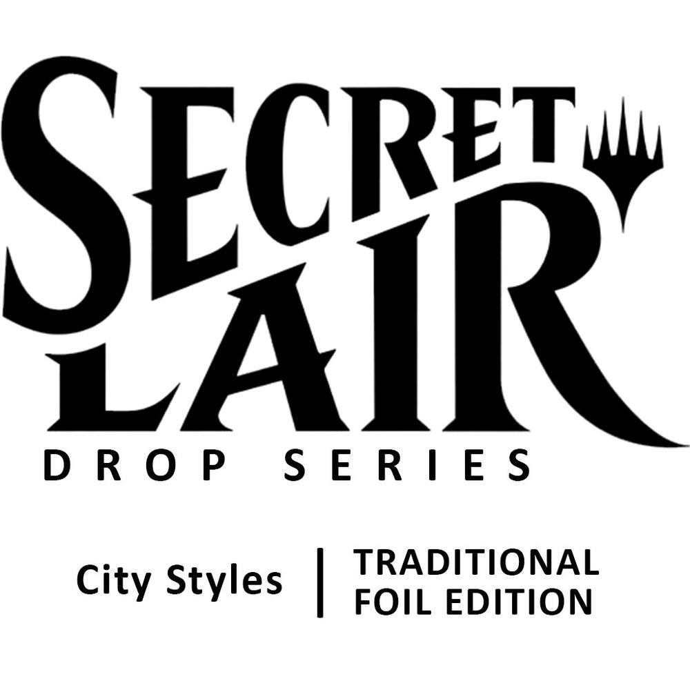 Secret Lair Drop: City Styles - Traditional Foil Edition - Secret