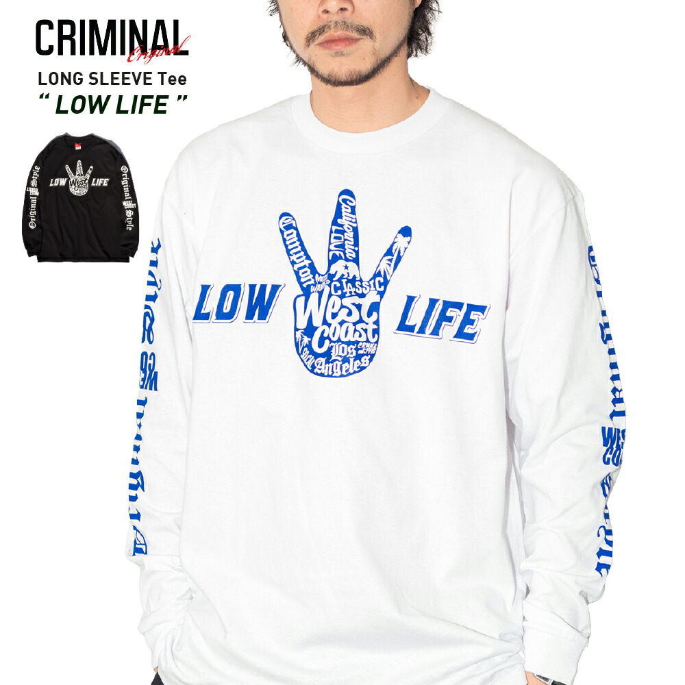 楽天市場】Criminal Original 【LOW LIFE】 ロングTシャツ ハンド