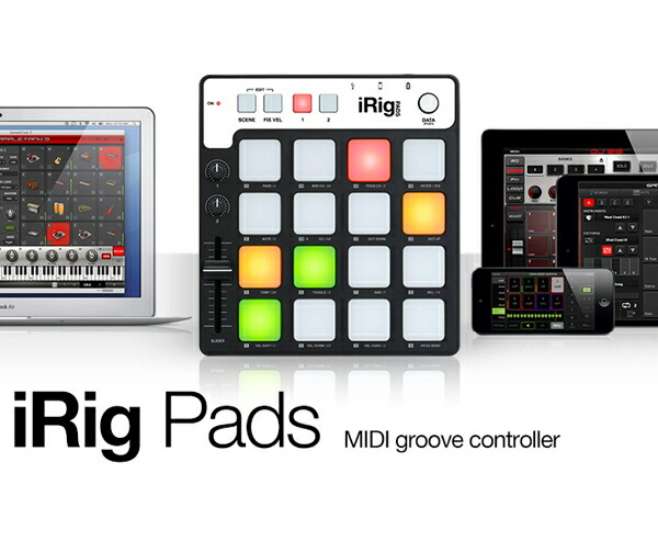 楽天市場】iRigPads IK Multimedia 新品 MIDIコントローラー[アイリグ