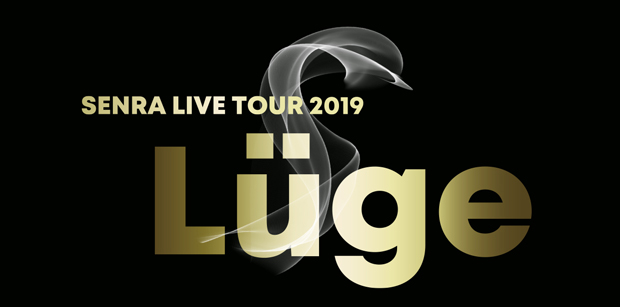SENRA LIVE TOUR 2019 -Lüge-