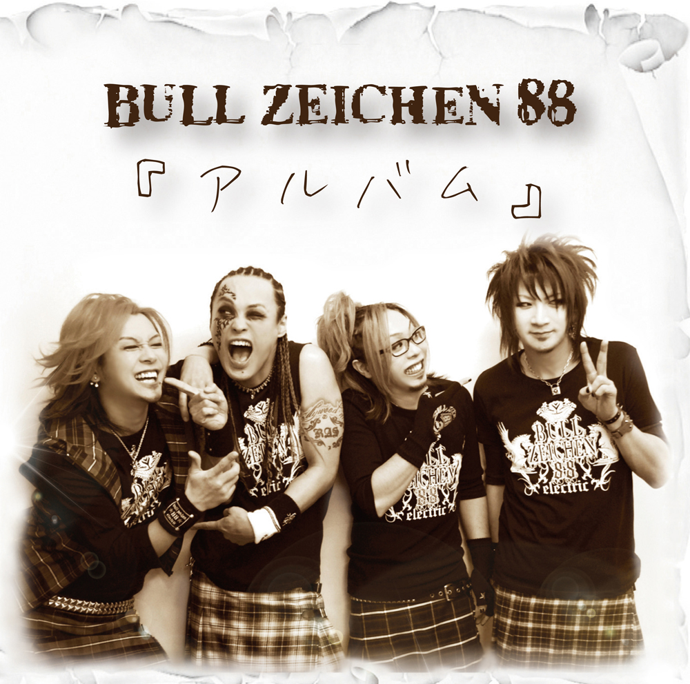 BULL ZEICHEN 88 discography | BULL ZEICHEN 88ディスコグラフィ