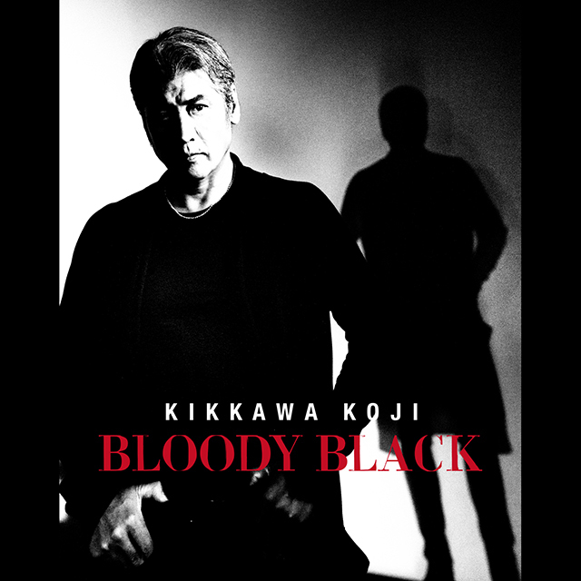 吉川晃司「BLOODY BLACK」 | Warner Music Japan