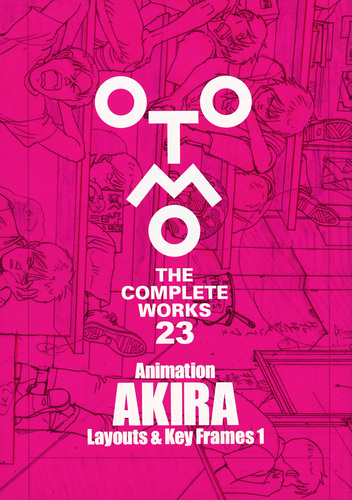 Animation AKIRA Layouts ＆ Key Frames 1 | 大友 克洋 | 絵本ナビ