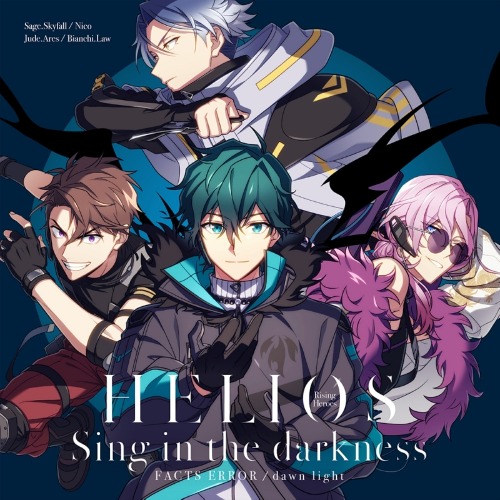 HELIOS Rising Heroes』 Sing in the darkness 「FACTS ERROR