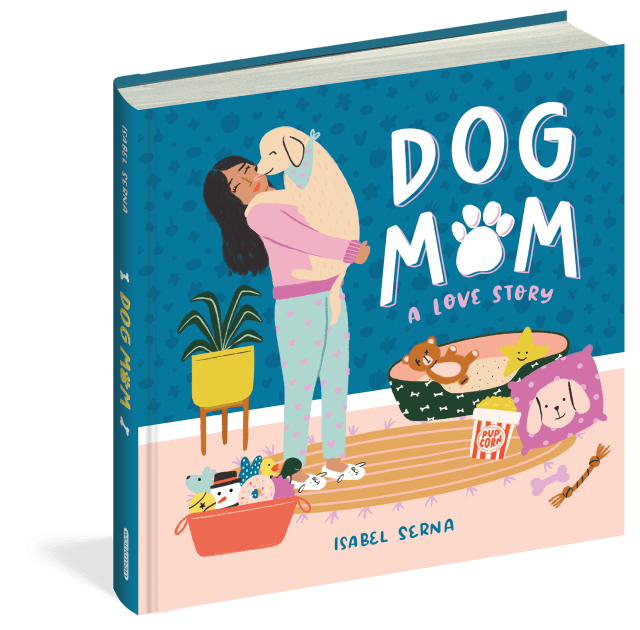 Dog Mom by Isabel Serna | Hachette Book Group