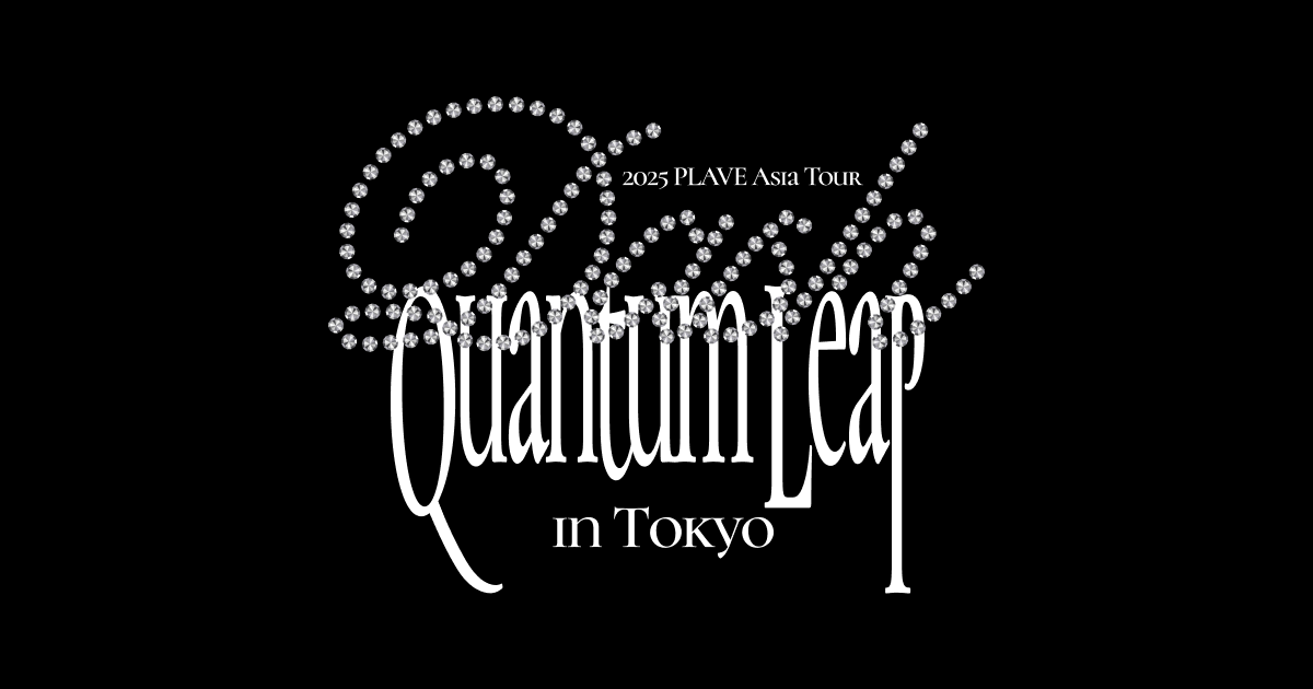 2025 PLAVE Asia Tour [DASH: Quantum Leap] in Japan 特設サイト
