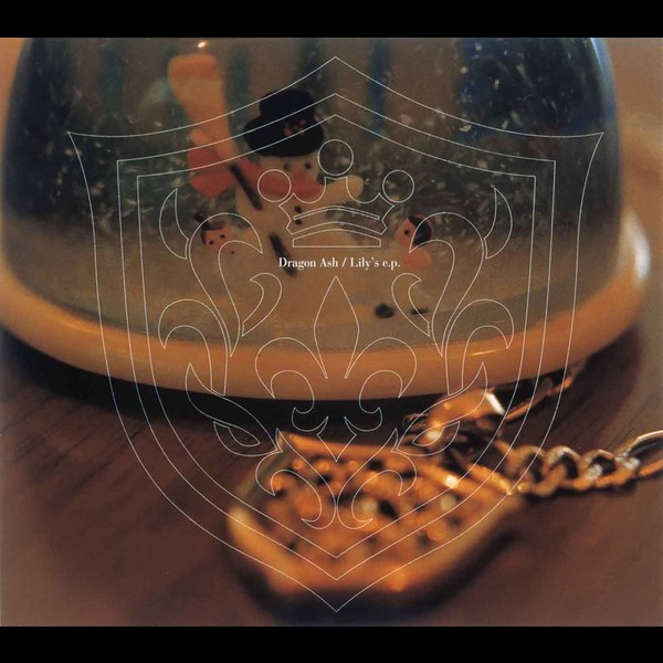 Dragon Ash | Lily's e.p. | ビクターエンタテインメント