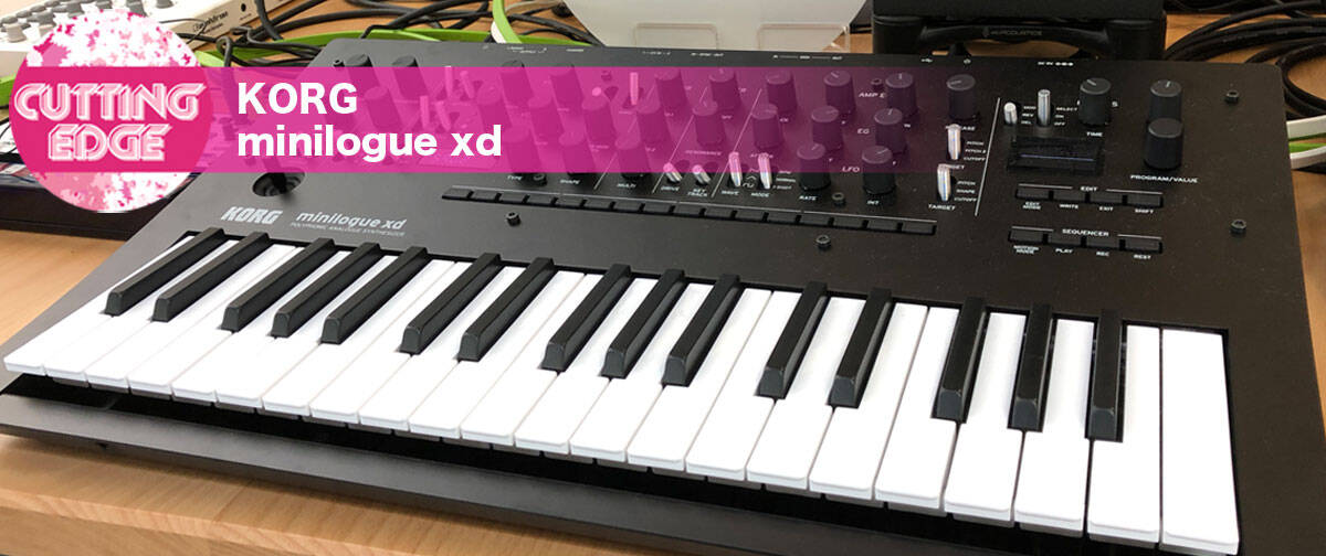アナログ＋デジタル＋コンパクト＝KORG minilogue xd | Rock oN