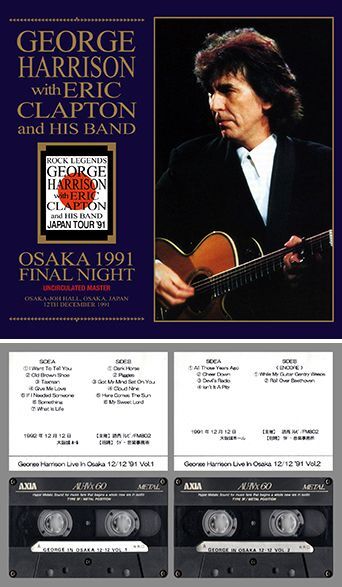 GEORGE HARRISON WITH ERIC CLAPTON AND HIS BAND - OSAKA 1991 FINAL