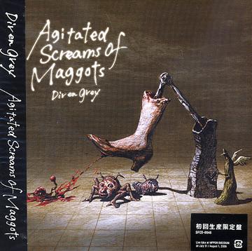 Agitated Screams of Maggots [初回限定生産] Dir en grey CDアルバム