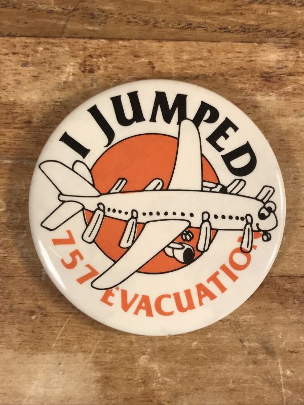 I Jumped 757 Evacuation Pinback ボーイング757 ビンテージ 缶バッジ