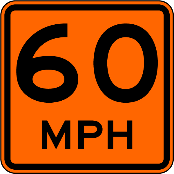 Advisory 60 MPH Sign - Orders Over $49 Ship Free