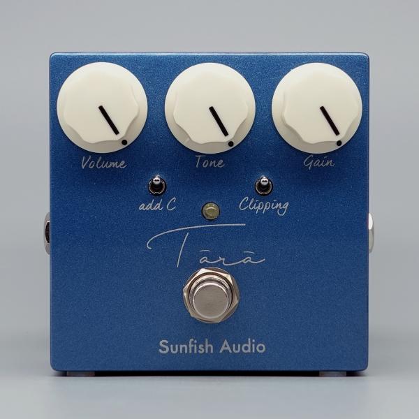 Sunfish Audio サンフィッシュオーディオ Overdrive ” Tara