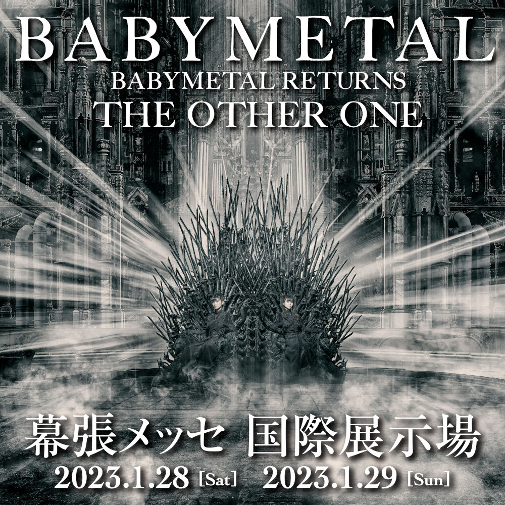 BABYMETAL RETURNS - THE OTHER ONE -」 - チケット | Amuse+(