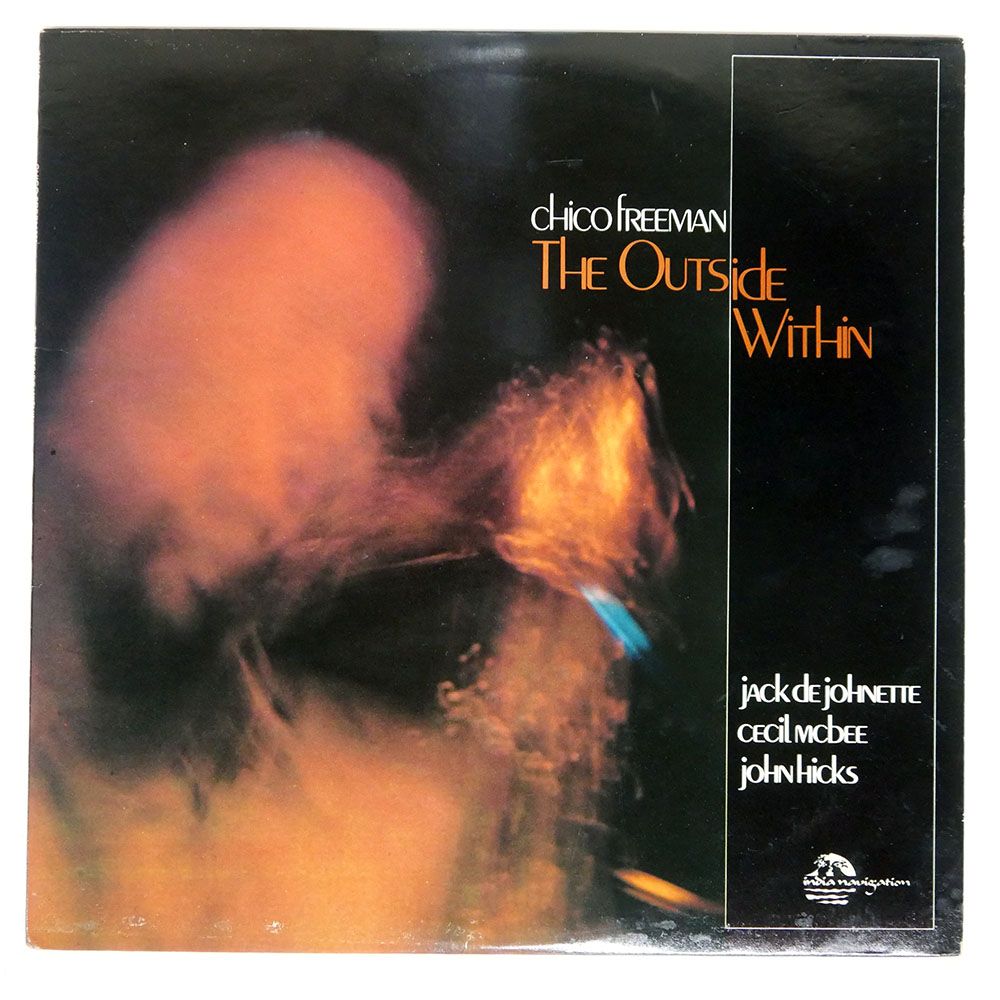 US盤 CHICO FREEMAN/OUTSIDE WITHIN/INDIA NAVIGATION IN1042 LP 本物