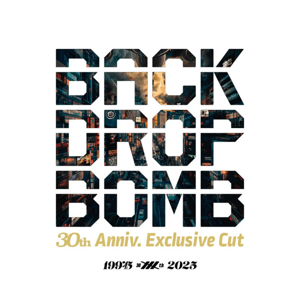 BACK DROP BOMB 30th (SPECIAL WEBSITE)