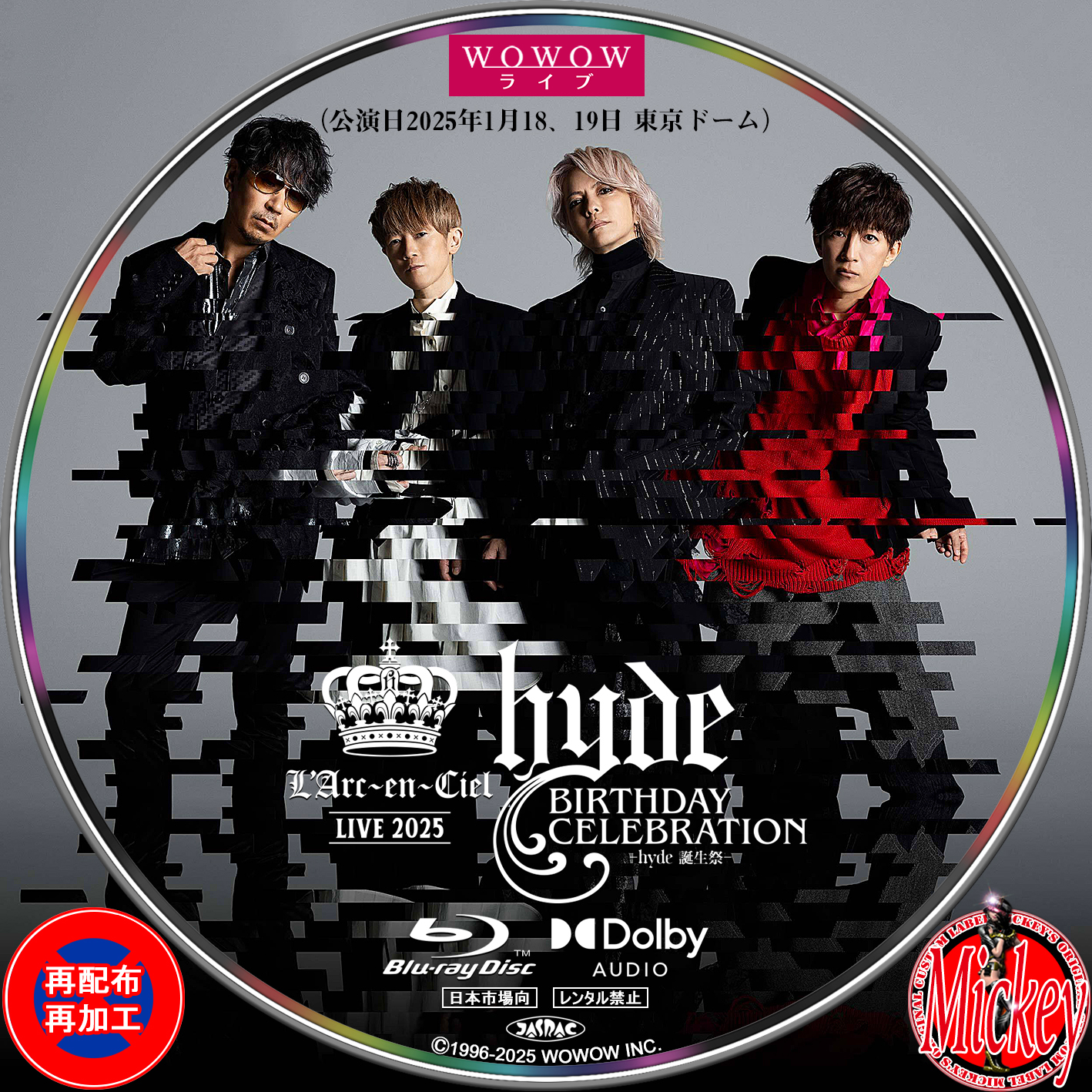 WOWOW放送番組『L'Arc-en-Ciel LIVE 2025 hyde BIRTHDAY CELEBRATION