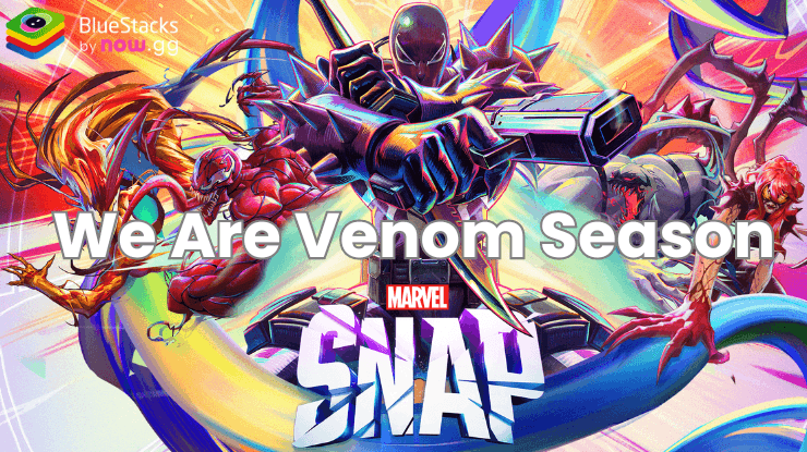 Marvel Snap's “We Are Venom” Season: High Voltage Mode, New