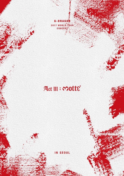 BIGBANGのG-DRAGON、ソロコンサート「ACT III, M.O.T.T.E」のDVDが日韓