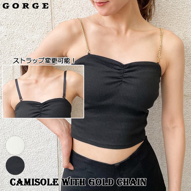 Goldチェーン付きキャミ[品番：GORW0007987]｜GORGE （ゴージ）の