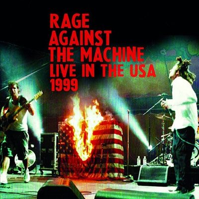Live In The USA 1999＜初回限定盤＞/Rage Against The Machine