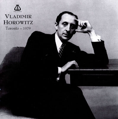 Vladimir Horowitz - Toronto 1979/ウラディミール・ホロヴィッツ