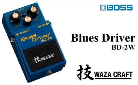 エフェクター BOSS WAZA-CRAFT/BD-2W/Blues Driver ローランド 音楽