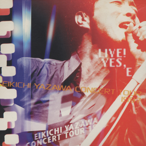 LIVE! YES,E EIKICHI YAZAWA CONCERT TOUR 1997[CD] - 矢沢永吉