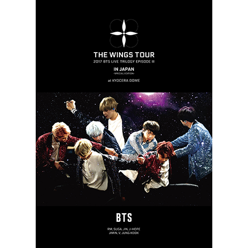 2017 BTS LIVE TRILOGY EPISODE Ⅲ THE WINGS TOUR IN JAPAN ～SPECIAL