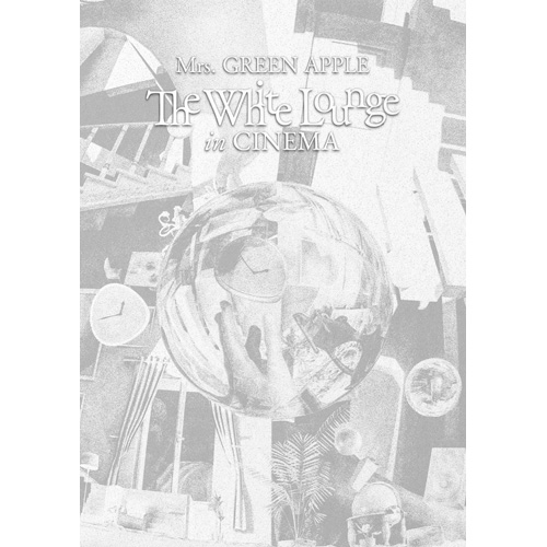 The White Lounge in CINEMA [通常盤][DVD] - Mrs. GREEN APPLE