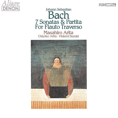 バッハ：フルート・ソナタ全集(全8曲) | ディスコグラフィ | 有田正広