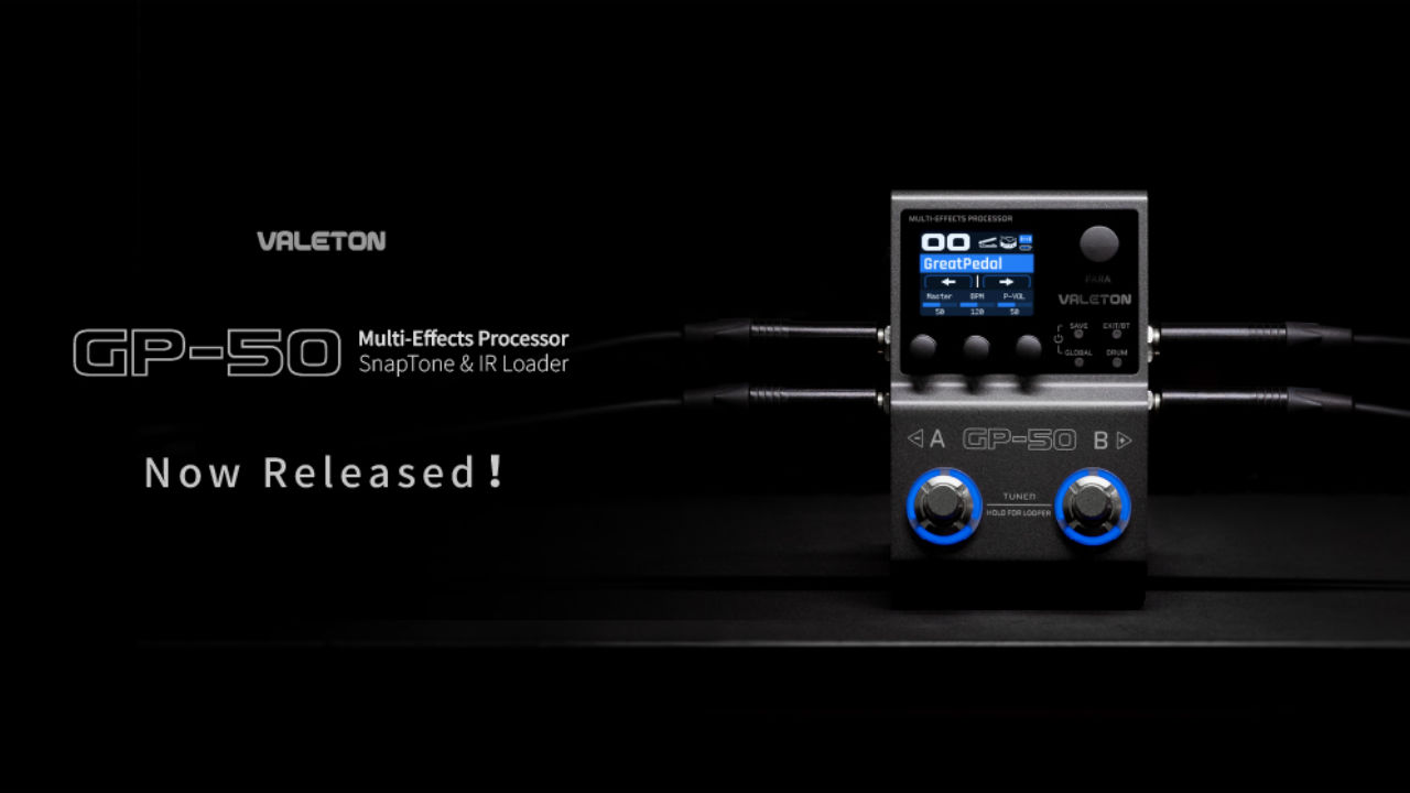 VALETONから次世代のマルチエフェクター「GP-50」が発売！