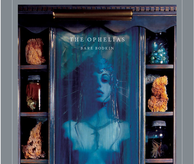 Bare Bodkin | The Ophelias