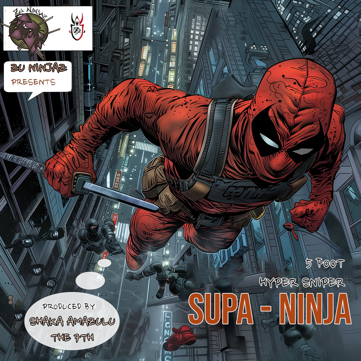 Supa Ninja | 5 Ft Hyper Sniper | Shaka Amazulu The 7th | Brooklyn