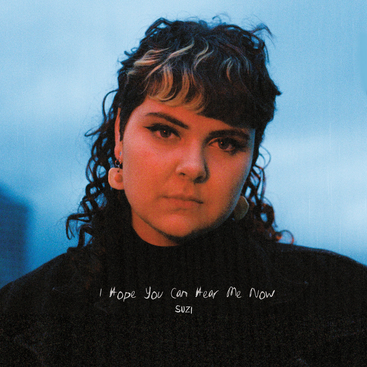 I Hope You Can Hear Me Now | Suzi