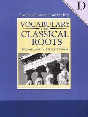 Vocabulary From Classical Roots, Book D, Teacher's Guide and