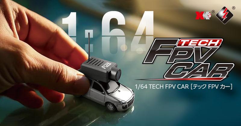 車体を自在に操縦できる、新感覚のFPVラジコンカー！1/64 TECH FPV CAR