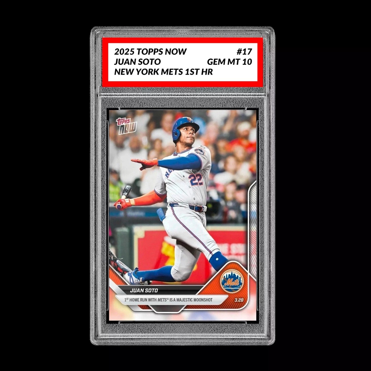 Graded 10 Juan Soto #17 2025 MLB Topps Now New York Mets 1st Home