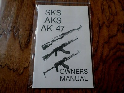 SKS AKS AK47 OWNERS BOOK OPERATING HANDBOOK ASSEMBLY AND