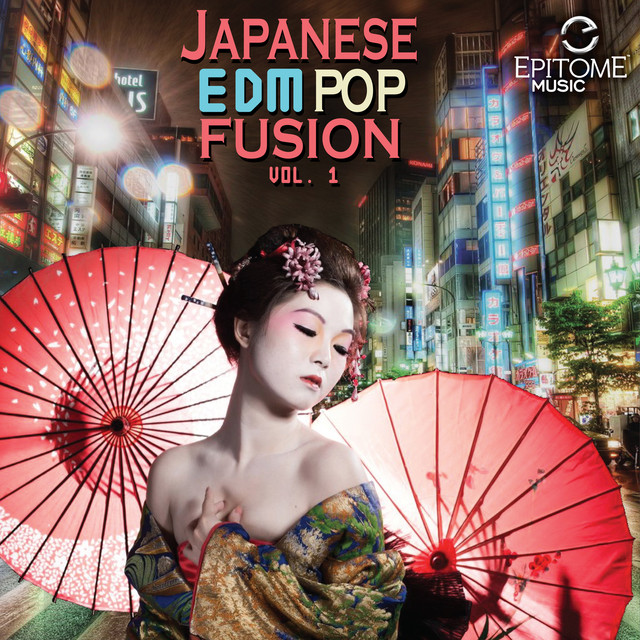 Japanese EDM Pop Fusion, Vol. 1 - Compilation by Various Artists