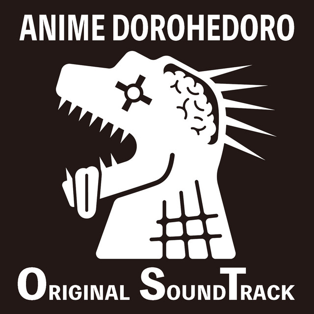 ANIME DOROHEDORO ORIGINAL SOUNDTRACK - Album by (K)NoW_NAME | Spotify