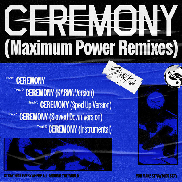 CEREMONY (Maximum Power Remixes) ‑「EP」by Stray Kids | Spotify