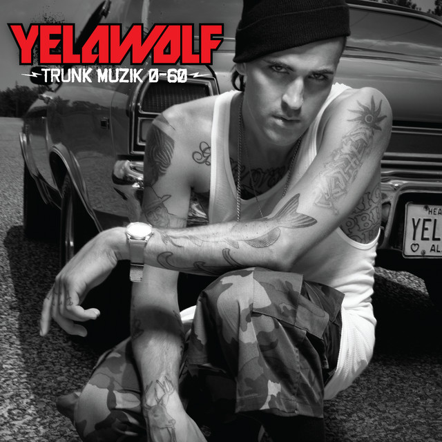 Trunk Muzik 0-60 - Album by Yelawolf | Spotify
