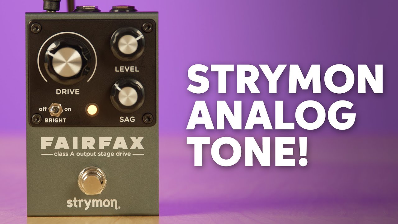 Guitar Pedal X - GPX Blog - Strymon's new Fairfax is a cool Fuzzy