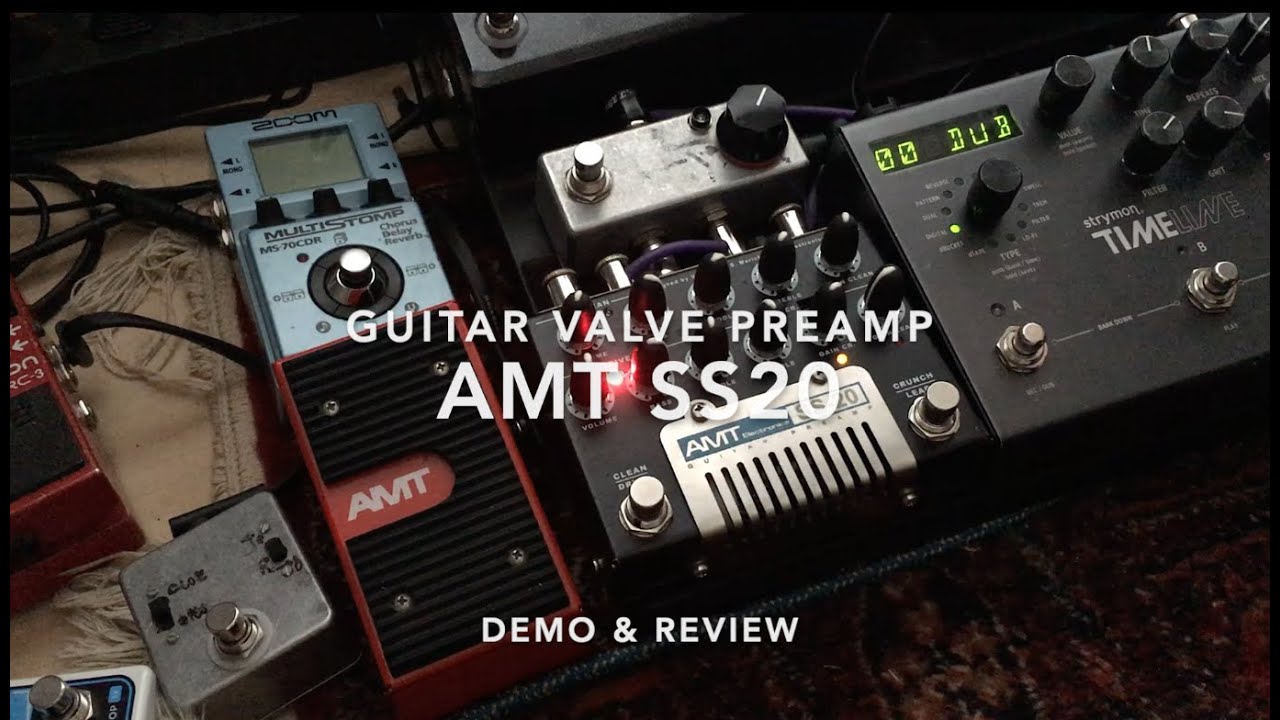 AMT SS20 3-channel Tube Guitar Preamp ~ Demo & Review - YouTube