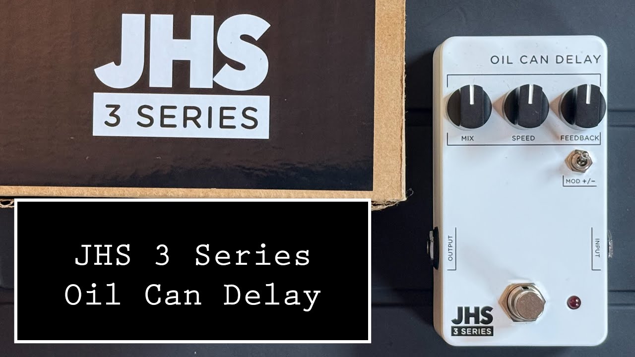 JHS 3 Series Oil Can Delay Demo- Checking Out a Unique Delay - YouTube