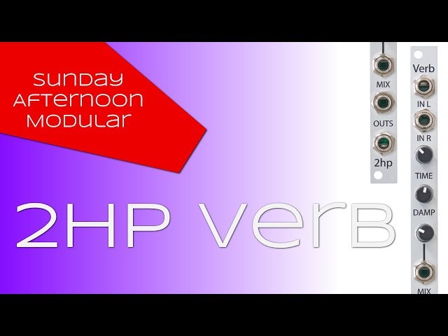 2hp Verb Introduction - YouTube