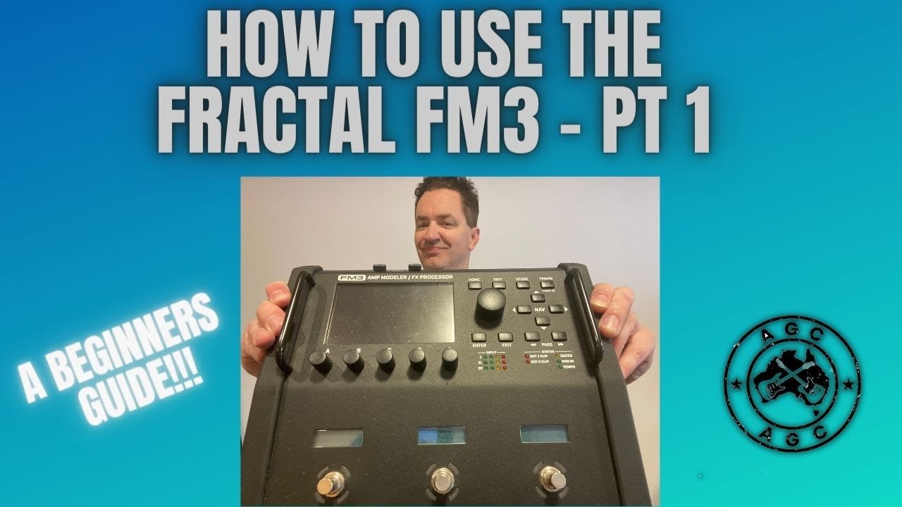 How to use the Fractal FM3 guitar amp modeller - Part 1 - YouTube